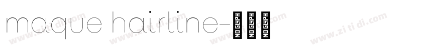 maque hairline字体转换
